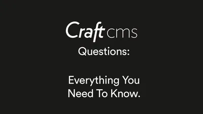 Craft cms questions